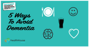 Health House Clinics 5 Tips To Defeat Dementia